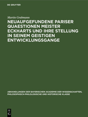 cover image of Neuaufgefundene Pariser Quaestionen Meister Eckharts und ihre Stellung in seinem geistigen Entwicklungsgange